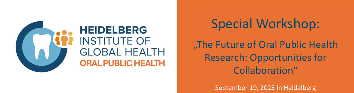 Special Workshop: „The Future of Oral Public Health Research: Opportunities for Collaboration“
